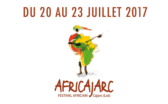 FESTIVAL AFRICAJARC du 20 au 23 Juillet 2017 à CAJARC